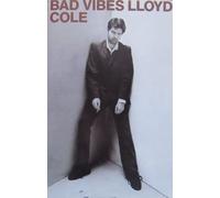 Cole,Lloyd - Bad Vibes