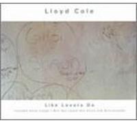 Cole, Lloyd - Like Lovers Do
