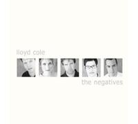 Cole, Lloyd - Negatives