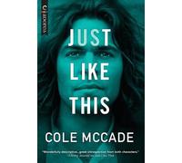 Cole McCade Just Like This (Tascabile) Albin Academy
