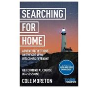 Cole Moreton Searching for Home: Advent reflections on the God who w (Tascabile)
