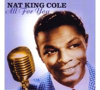 Cole, Nat King - All for You [Import]