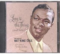 Cole,Nat King - Love Is The Thing (And More)