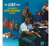 Cole Nat King - The Complete After Midnight Sessions (+ 4 Bonus Tracks)