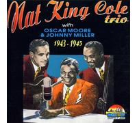 Cole,Nat King Trio - With Moore & Miller 1943-1945