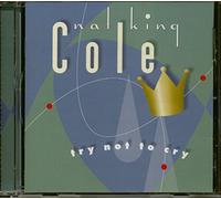 Cole,Nat King - Try Not to Cry