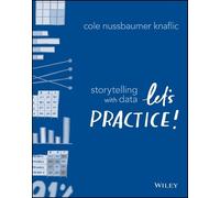 Cole Nussbaumer Knaflic Storytelling with Data (Tascabile)