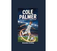 COLE PALMER: The Boy with Magic Feet- Biography for kids