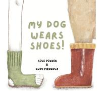 Cole R Donner My Dog Wears Shoes (Tascabile)