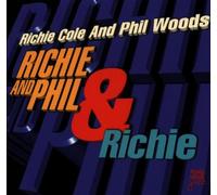 COLE, RICHIE - AND PHIL WOODS