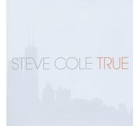 Cole, Steve - TRUE by Cole, Steve (2006) Audio CD