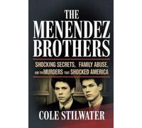 Cole Stilwater The Menendez Brothers (Tascabile)