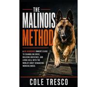 Cole Tresco The Malinois Method (Tascabile)