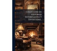 ColecciÃ3n De Historias Interesantes Y Divertidas...