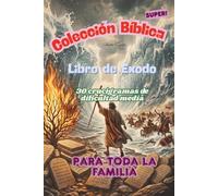 Colección Bíblica: Libro de Exodo: Toda la Familia