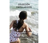 COLECCIÓN CÁPSULAS KIDS: Libro 1 - Dios está conmigo