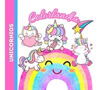 Colección Colorlandia - UNICORNIOS - Libro para colorear