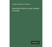 Colección de fueros y cartas- pueblas de España