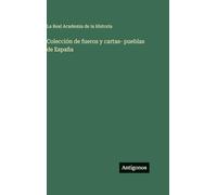 Colección de fueros y cartas- pueblas de España