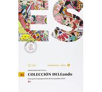 Coleccion Dele. B2. Per le Scuole superiori. Con CD Audio formato MP3. Con e-book. Con espansione online [Lingua spagnola]