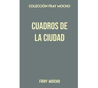 Colección Fray Mocho. Cuadros de la ciudad