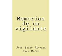 Colección Fray Mocho: Memorias de un vigilante