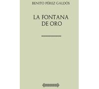 Colección Galdós. La Fontana de Oro