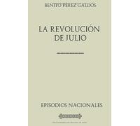Colección Galdós. La revolución de julio