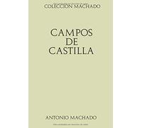 Colección Machado. Campos de Castilla (Spanish Edition)