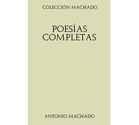 Colección Machado. Poesías completas