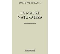 Colección Pardo Bazán. La madre Naturaleza