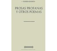 Colección Rubén Darío. Prosas profanas y otros poemas