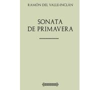 Colección Valle-Inclán. Sonata de primavera
