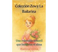 Colección Zowy La Bailarina: 6