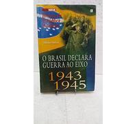 coleco historia da republica brasileira vol 12 o brasil declara guerra ao eixo 1943 1945 edicoes isto e capa dura em portugus