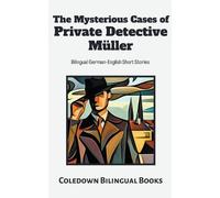 Coledown Bilingual Bo The Mysterious Cases of Private Detective Mül (Tascabile)