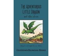 Coledown Bilingual Boo The Adventurous Little Dragon and Other Stori (Tascabile)