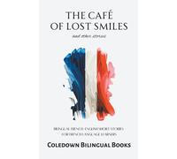 Coledown Bilingual Books The Café of Lost Smiles and Other Stories (Tascabile)