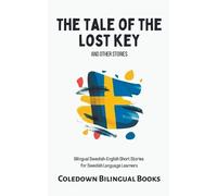 Coledown Bilingual Books The Tale of the Lost Key and Other Stories (Tascabile)