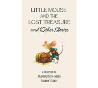 Coledown Bilingual Little Mouse and the Lost Treasure and Other St (Tascabile)