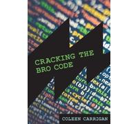Coleen Carrigan Cracking the Bro Code (Tascabile)