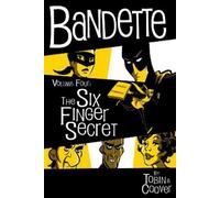 Coleen Coover Paul Tob Bandette Volume 4: The Six Finger Secr (Copertina rigida)