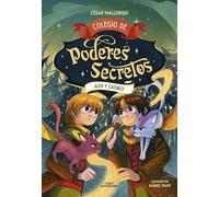 Colegio de poderes secretos 6 - Álex y Catorce