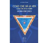 Colei che dà la vita, colei che dà la forma