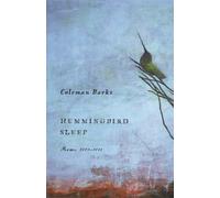Coleman Barks Hummingbird Sleep (Tascabile)