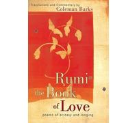 Coleman Barks Rumi The Book Of Love: Poems of Ecstasy and Lon (Copertina rigida)