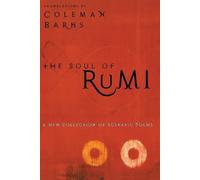 Coleman Barks The Soul of Rumi (Tascabile)