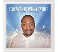 Coleman Bruce James Jr. - Servant Of The Heavenly Father