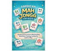 Coleman C Schweizer American Mah Jongg for Kids (Tascabile)