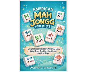 Coleman C Schweizer American Mah Jongg for Kids (Tascabile)